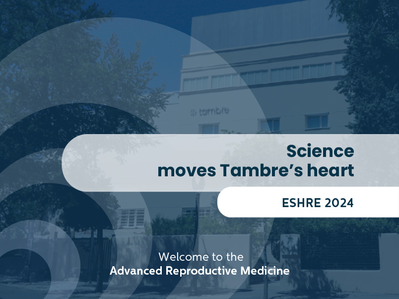 Tambre presenta due studi innovativi al congresso di fertilità ed embriologia ESHRE di Amsterdam